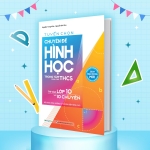 TUYỂN CHỌN CHUYÊN ĐỀ HÌNH HỌC TRỌNG TÂM DÀNH CHO THCS THI VÀO LỚP 10 VÀ 10 CHUYÊN (Nội dung định hướng từ cơ bản đến nâng cao; Theo chương trình SGK mới)